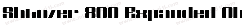 Shtozer 800 Expanded Oblique字体转换
